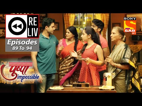 Weekly ReLIV - Pushpa Impossible - Episodes 89 To 94 | 19 September 2022 To 24 September 2022