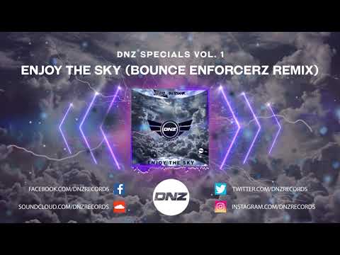 DNZ378 // DNZ SPECIALS VOL 1 - ENJOY THE SKY BOUNCE ENFORCERZ REMIX (Official Video DNZ Records)