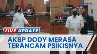 Sidang Duplik, AKBP Dody Prawiranegara Merasa Terancam Psikisnya saat Dikendalikan Teddy Minahasa