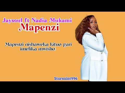 Jaysoul ft Nadia Mukami - Mapenzi ( Music lyrics )