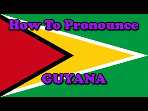How To Pronounce: Guyana (Countries of the World)