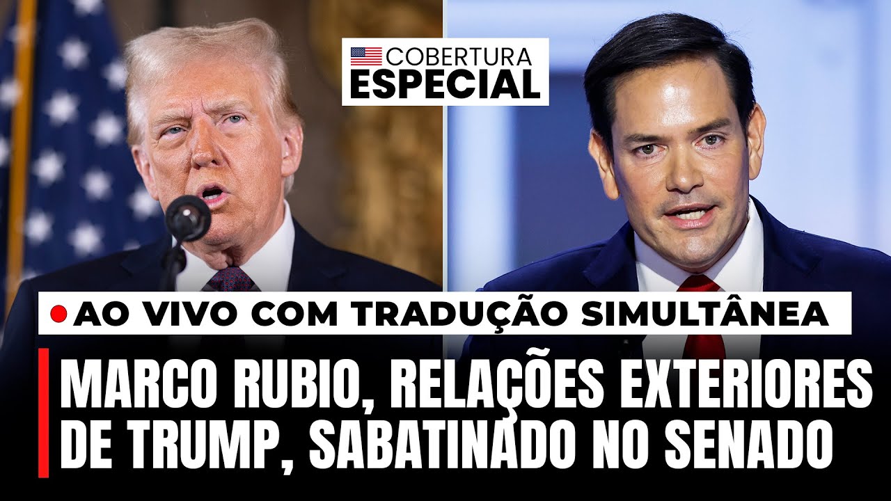 🔴AGORA AO VIVO: Marco Rubio, homem de Trump p/ Relações Exteriores, sabatinado nos Senado dos EUA