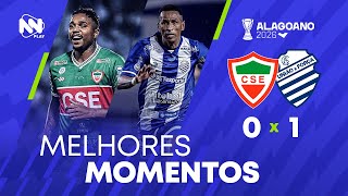 Melhores momentos COMPLETO CSE  X CSA - Alagoano 2026