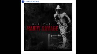 Don Trip   New Blinds ft Young Dolph Randy Savage **2014 JAM**