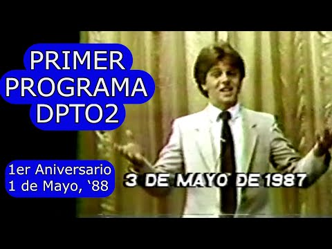 0109 Primer DPTO2, 3 de Mayo 1987; 1er Aniversario: Domingo Para Todos, 1 de Mayo 1988