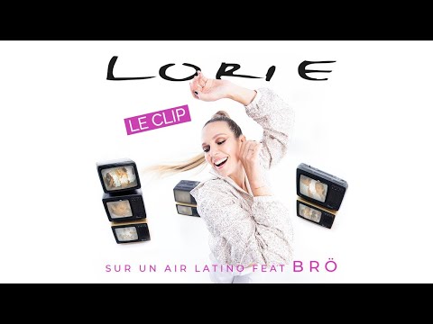 Lorie - Sur un air latino (2023) feat Brö (Clip Officiel)