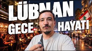 SORGULANDIM !!! BEYRUT'UN ŞAŞIRTICI GECE HAYATI 🇱🇧