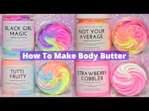 , title : 'HOW TO MAKE WHIPPED BODY BUTTER | LAUNCH DAY 2021'
