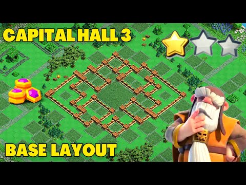 BEST CAPITAL HALL 3 BASE LAYOUT | CH-3 BASE | CLAN CAPITAL BASE | CLASH OF CLANS | 2022