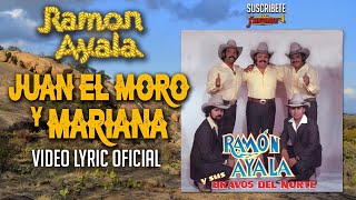 Ramon Ayala - Juan El Moro Y Mariana (Video Lyric Oficial)