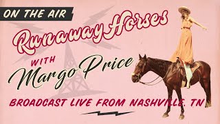 Runaway Horses with Margo Price - Episode 1