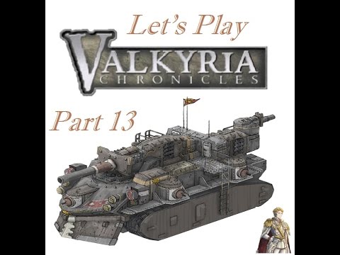 Let's Play Valkyria Chronicles part 13-  Boss battle Batomys