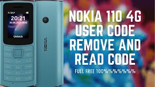 Nokia 110 4g security code unlock & Read user code