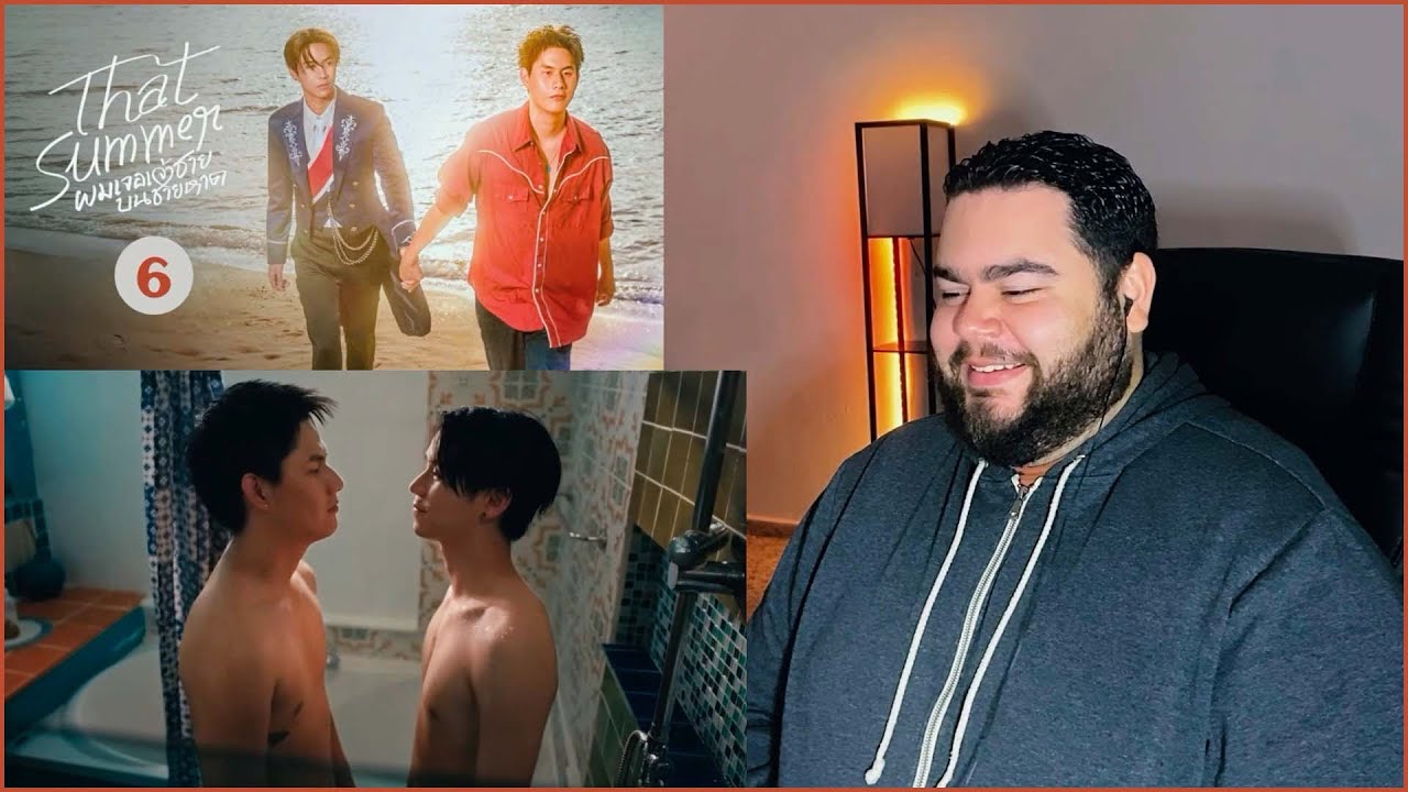 That Summer ผมเจอเจ้าชายบนชายหาด - EP.6 | REACTION