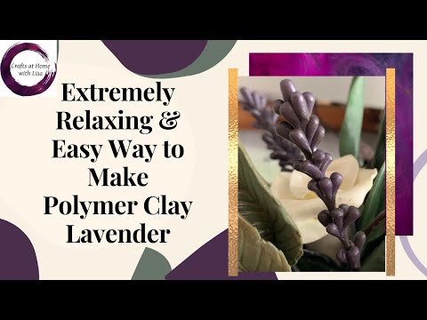 Extremely Relaxing & Easy Way to Make polymer Clay Lavender Flower