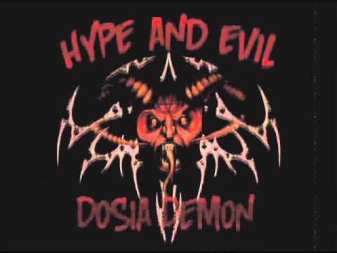 Dosia Demon - Hype and Evil Ft. Smoke & The Keepa
