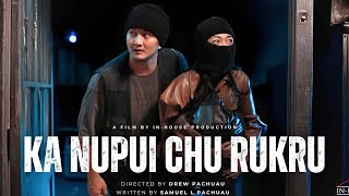 Ka Nupui chu Rukru Official Trailer | IN-HOUSE |