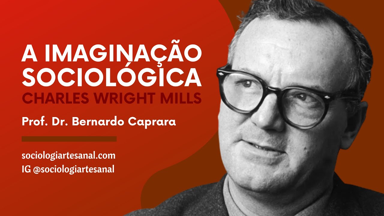 A imaginação sociológica | Ensino & Aprendizagem #10
