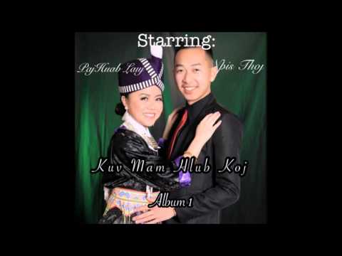 Kuv Mam Hlub Koj - Jake Thoj ft Paj Huab Sandy Lauj (Original)