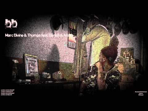 Marc Divine & Thompa feat. Danish & Arash - DD