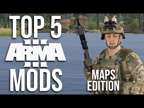 The Top 5 Arma 3 Mods - My Favorite Maps