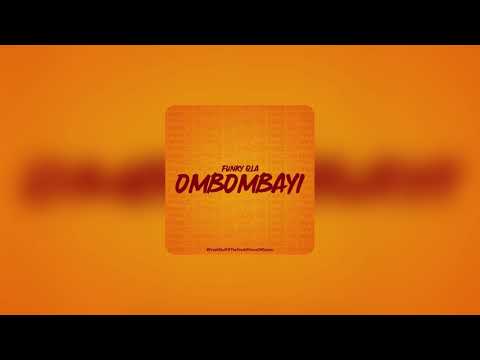 Funky Qla - Ombombayi (Audio)