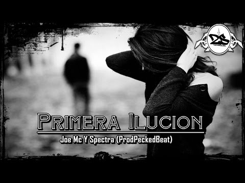 Primera ilusion - Spectra Feat Joe MC (Prod Harold Nieto)