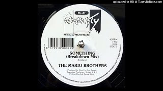 B - The Mario Brothers - Something (Breakdown Mix)