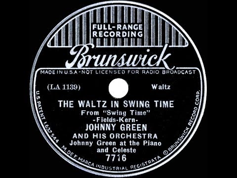 1936 Johnny Green - The Waltz In Swing Time (instrumental)