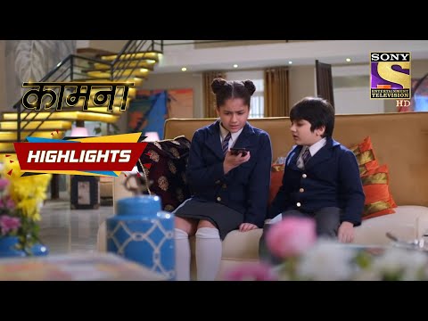 Kaamnaa | Episode 78 | Highlights | कामना