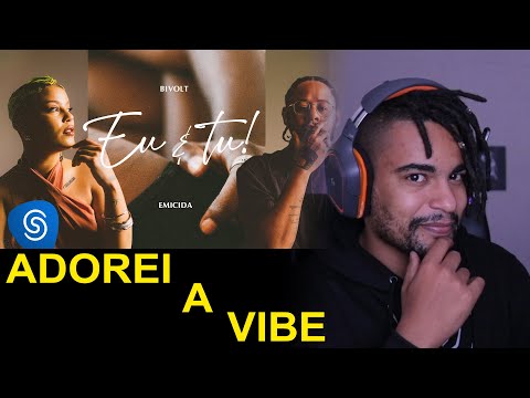Bivolt feat. Emicida - Eu & Tu! (Clipe Oficial) | React