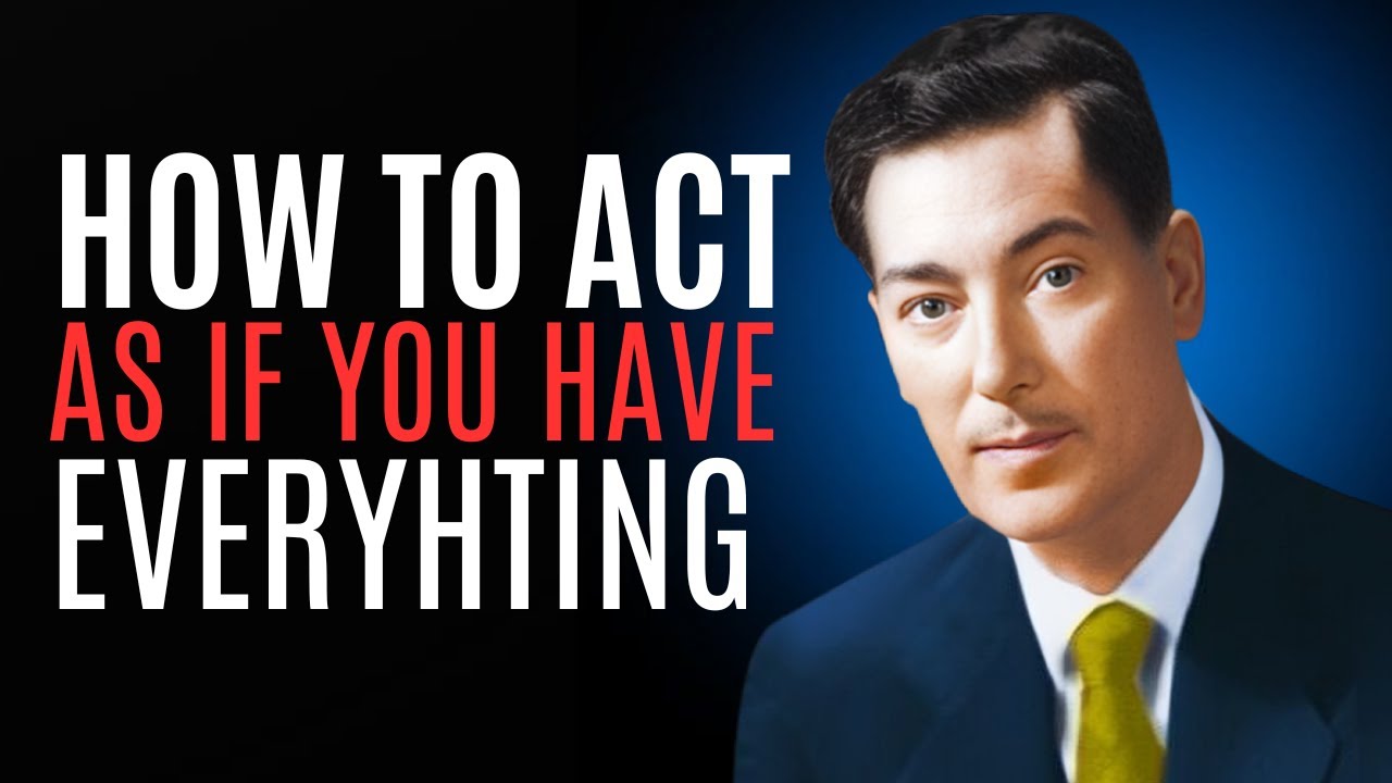 Neville Goddard: The Secret to Living as If Your Wish Is Fulfilled