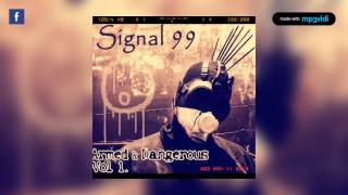 Armed & Dangerous - Signal 99