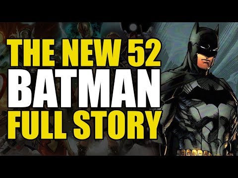 New 52 Batman: Full Story