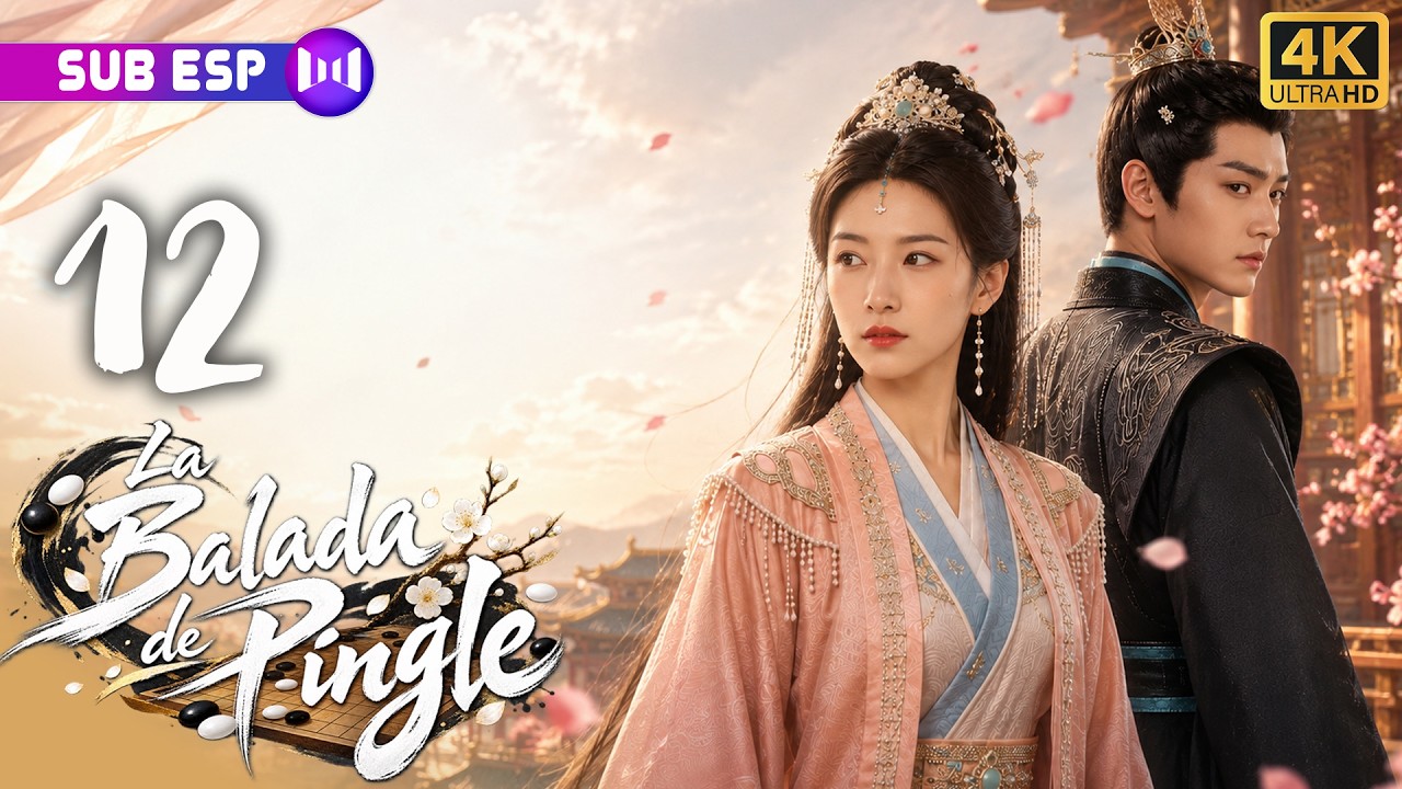 【EP12】La Balada de Pingle | Su reino cayó y deberá confiar en su peor enemigo | Drama chino completo