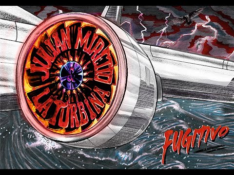 Julián Miretto Y La Turbina - "Fugitivo" - Disco Completo