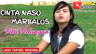 Download lagu CINTA NASO MARBALOS - Lagu Tapsel - FITRI PULUNGAN mp3