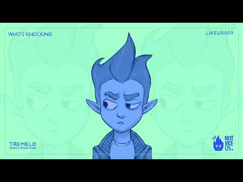 Tremelo   Who's Knocking - Original Mix