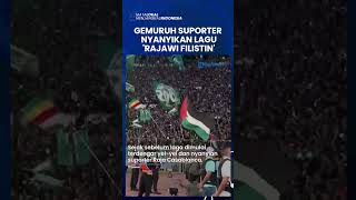 Download lagu GEMURUH DUKUNGAN Suporter Raja Casablanca Maroko buat Palestina: Nyanyikan Lagu 'Rajawi Filistin' mp3 Download lagu GEMURUH DUKUNGAN Suporter Raja Casablanca Maroko buat Palestina: Nyanyikan Lagu 'Rajawi Filistin' mp3
