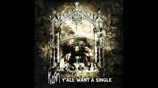 KoRn - Y'all Want A Single (Remastered)
