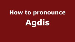 How to pronounce Agdis