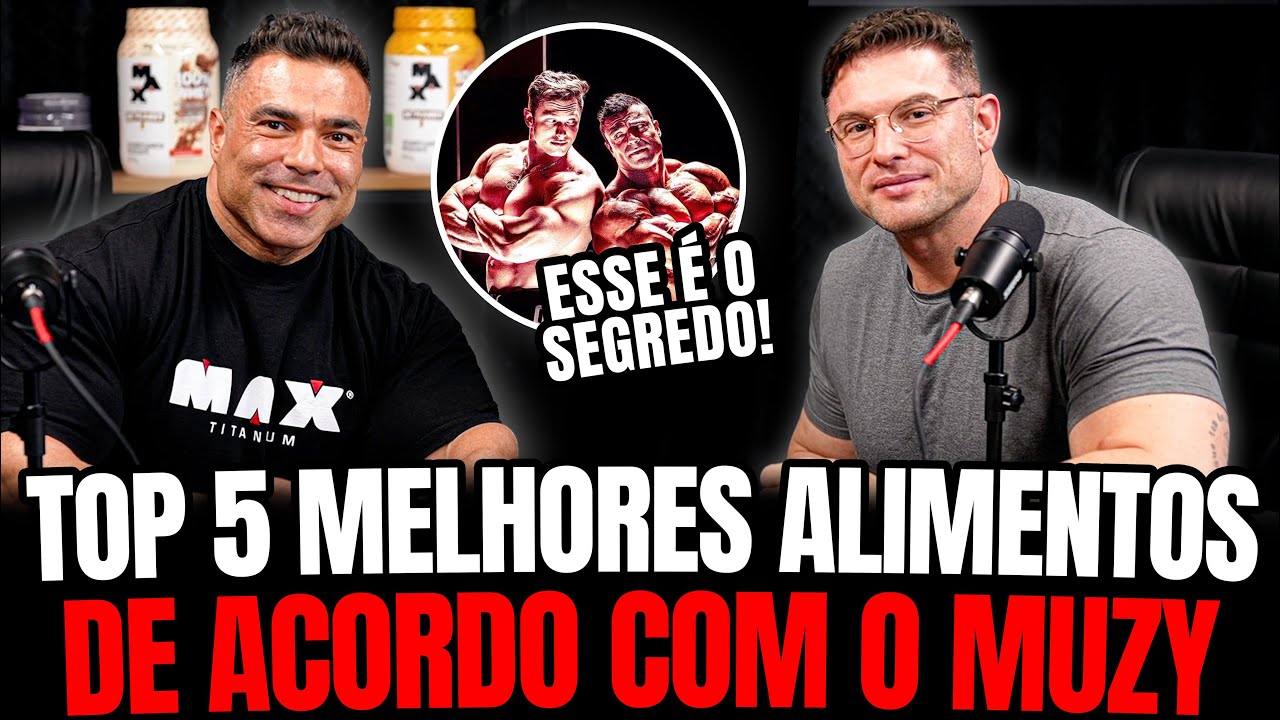 TOP 5 MELHORES ALIMENTOS DE ACORDO COM PAULO MUZY