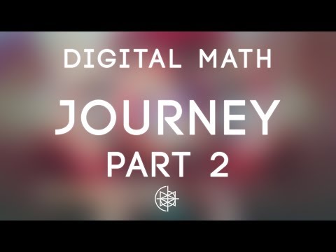 Digital Math - Journey (Part 2)