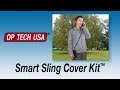 Op/Tech Smart Sling Cover Kit Video #1