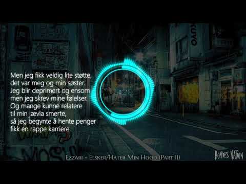 Ezzari - Elsker/Hater min Hood (Part II) With Lyrics