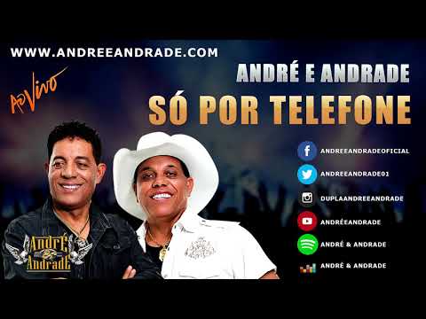 Só Por Telefone - AO VIVO - André e Andrade