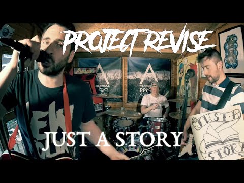 Project Revise - Just a Story [OFFICIAL VIDEO]