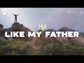 Jax Like My Father Lyrics