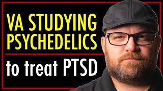 Psilocybin for PTSD: The VA Research and What Veterans Need to Know