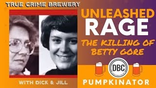Unleashed Rage: The Killing of Betty Gore